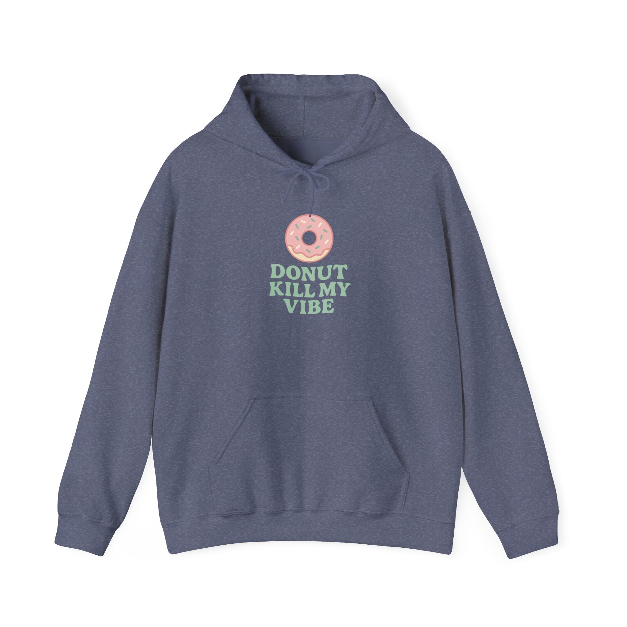 Donut Kill My Vibe Hoodie
