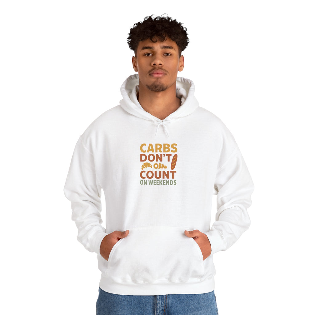 Weekend Vibes Hoodie - "Carbs Don't Count"