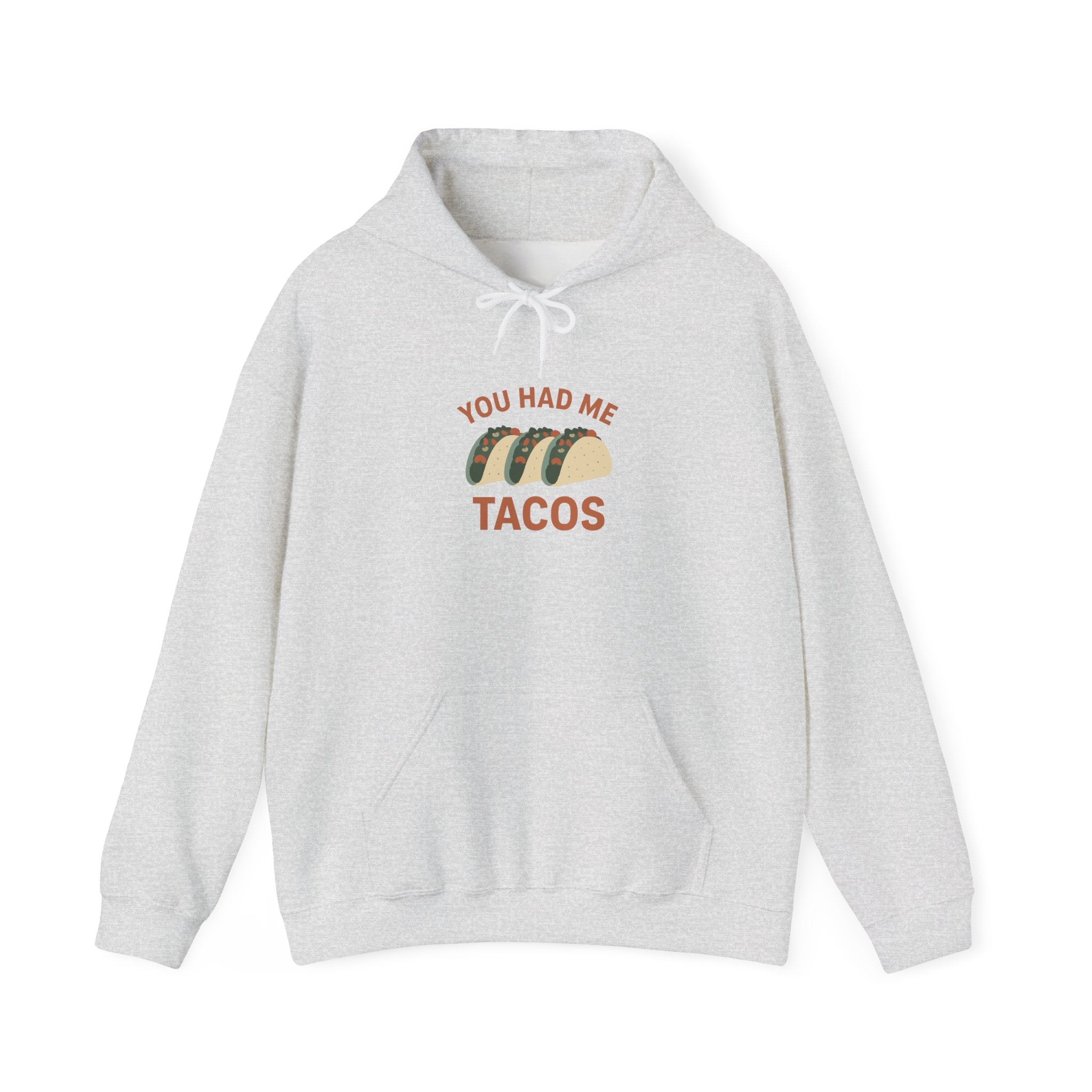 Taco Lovers Hoodie - You Had Me At Tacos