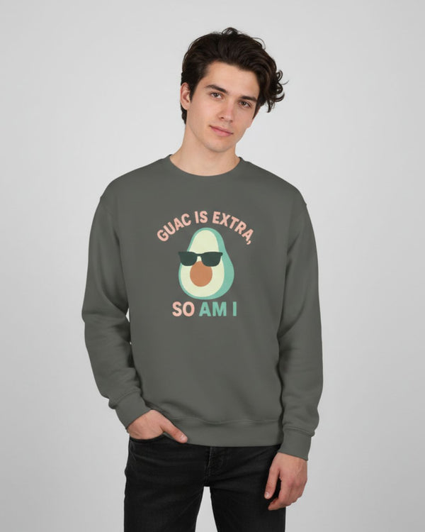 Guac is Extra Sweatshirt