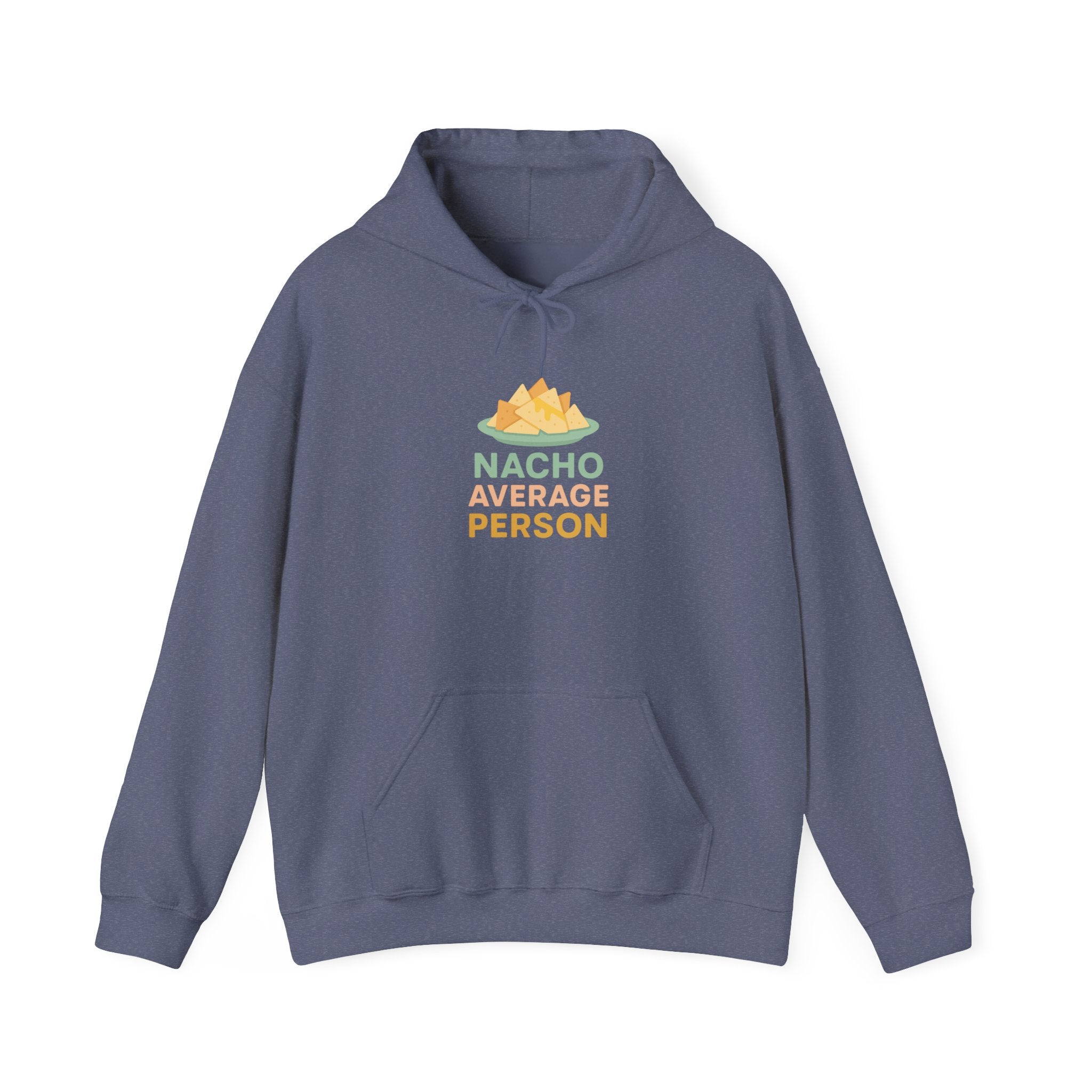 Nacho Average Person Hoodie