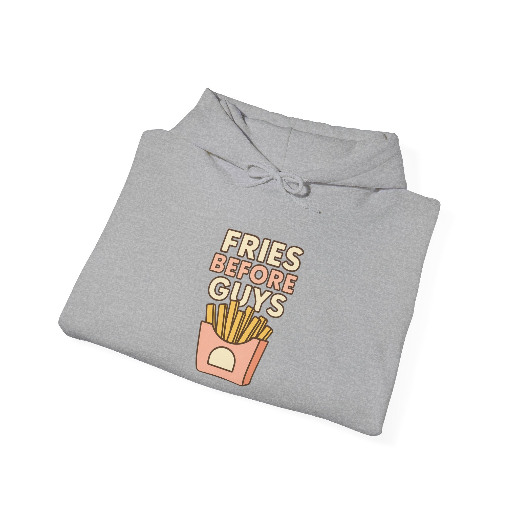 Fries Before Guys Hoodie